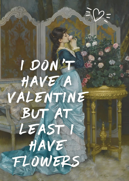 ليس لديّ عيد حب، لكن على الأقل لديّ زهور