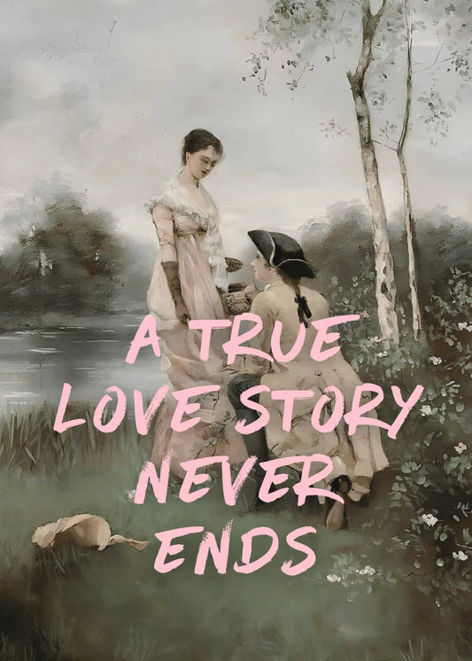 A True Love Story Never Ends Typography