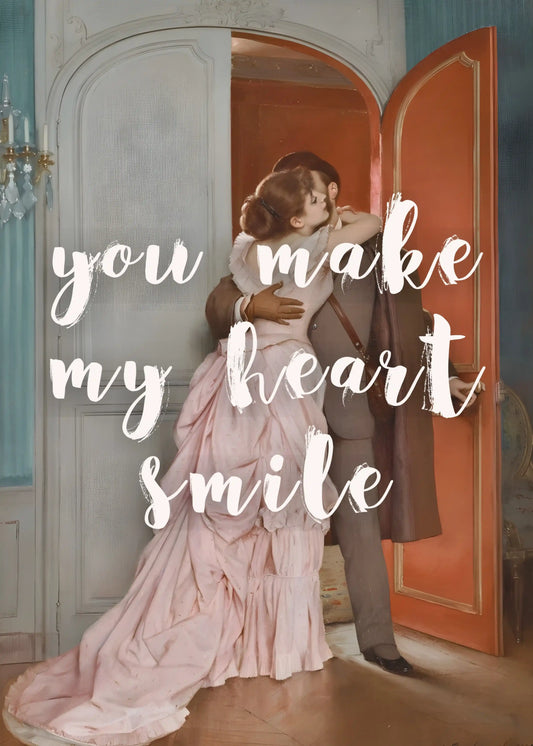 You Make My Heart Smile Typography Vibes 1