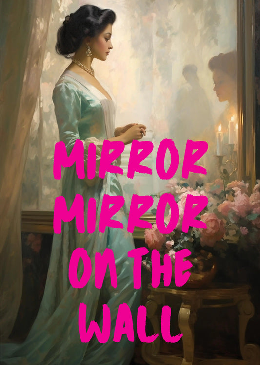 Mirror Mirror On The Wall Typography