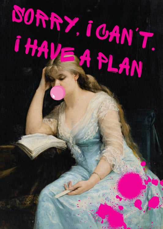 Sorry I Can T I Have A Plan Typography