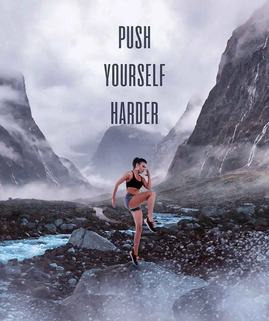 Push Yourself Harder